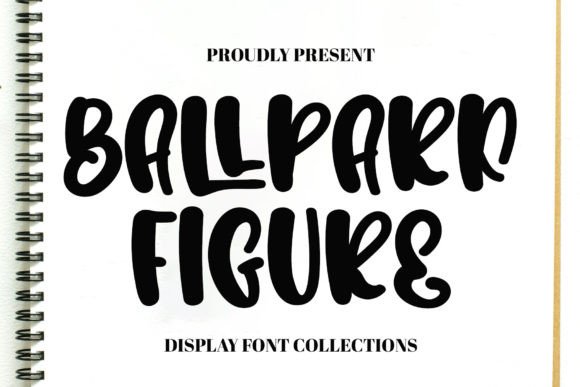 Ballpark Figure: A Playful Display Font for Editorial Design