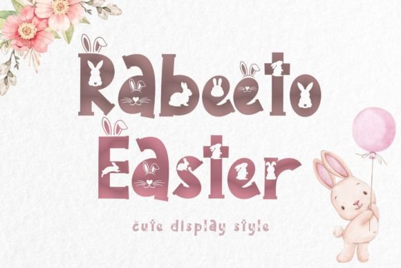 Rabeeto Easter: A Whimsical Font for Engaging Campaigns