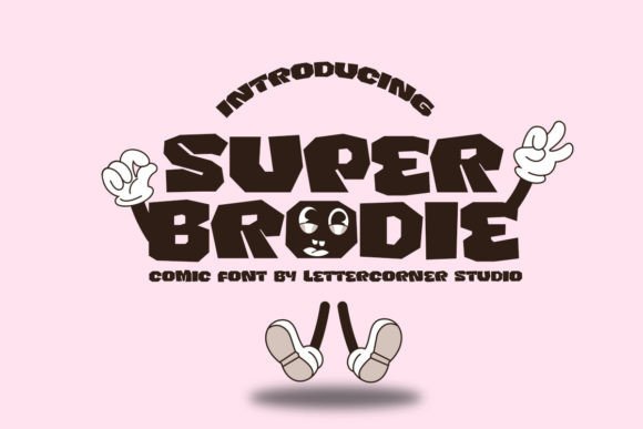 Transform Your Brand with Super Brodie Font